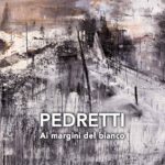 Catalogo mostra Ai margini del bianco del Maestro Antonio Pedretti presso sala Liguria a Palazzo Ducale di Genova